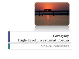 Paraguay High-Level Investment Forum New York, 1 October 2008 Países en Desarrollo sin litoral marítimo.