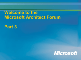 Welcome to the Microsoft Architect Forum Part 3 Avanade: Virtual Server notes from the field David Miller  Solution Director – Data Centre Optimisation Infrastructure & Security Global.