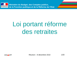 Ministère du Budget, des Comptes publics, de la Fonction publique et de la Réforme de l’Etat  Loi portant réforme des retraites  Réunion – 8