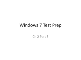 Windows 7 Test Prep Ch 2 Part 3 Based on this book.