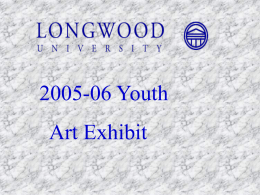 2005-06 Youth Art Exhibit Ricardo Bollinger Tyrell Woodson Jordan Smith, Paris Jones, and Kirk Faulkner.