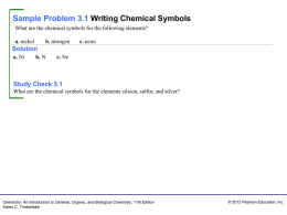 Sample Problem 3.1 Writing Chemical Symbols What are the chemical symbols for the following elements? a.
