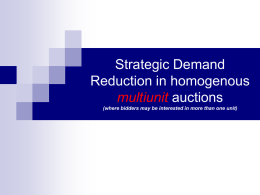 Strategic Demand Reduction in homogenous multiunit auctions (where bidders may be interested in more than one unit)