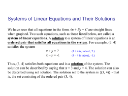 Systems of Linear Equations and Their Solutions We have seen that all equations in the form Ax + By = C.