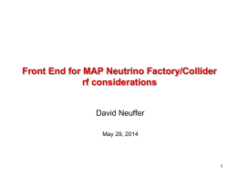 Front End for MAP Neutrino Factory/Collider rf considerations David Neuffer May 29, 2014