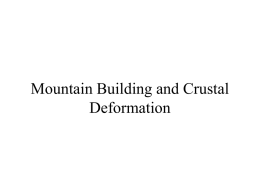 Mountain Building and Crustal Deformation Economic Consequences of Geologic Structures • Tracing Coal Seams, Aquifers, etc. • Ore Deposits are often localized along faults and.