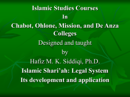 Islamic Studies Courses In  Chabot, Ohlone, Mission, and De Anza Colleges Designed and taught by Hafiz M.