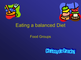 Eating a balanced Diet Food Groups We all need to eat lots of different foods to keep healthy. We need to eat and.