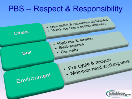 PBS &ndash; Respect & Responsibility School-Wide Positive Behavior Support: Overview George Sugai OSEP Center on PBIS Center for Behavioral Education & Research University of Connecticut August 10