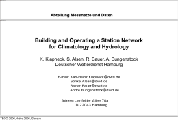 Abteilung Messnetze und Daten  Building and Operating a Station Network for Climatology and Hydrology K.