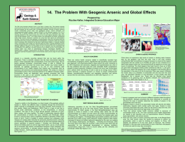 14. The Problem With Geogenic Arsenic and Global Effects Prepared by: Riccilee Keller, Integrated Science Education Major ABSTRACT The 20th most abundant element found.
