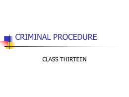 CRIMINAL PROCEDURE CLASS THIRTEEN Today’s Topics: Counsel       Conflicts of Interest Gov’t-Induced Ineffectiveness Perjury Selection Limits Self-Representation.