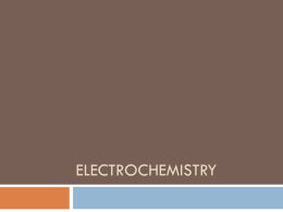 ELECTROCHEMISTRY What is Electrochemistry   The branch of chemistry that deals with the use of spontaneous chemical reaction to produce electricity and the use.