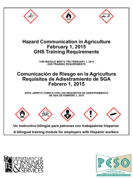 Hazard Communication in Agriculture February 1, 2015 GHS Training Requirements THIS MODULE MEETS THE FEBRUARY 1, 2015 GHS TRAINING REQUIREMENTS  Comunicación de Riesgo en la.
