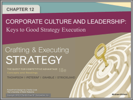 CHAPTER 12  CORPORATE CULTURE AND LEADERSHIP: Keys to Good Strategy Execution  Copyright ®2012 The McGraw-Hill Companies, Inc.  McGraw-Hill/Irwin.