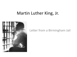Martin Luther King, Jr.  Letter from a Birmingham Jail "Martin Luther King Jr.