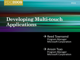 PC03   Reed Townsend  Program Manager Microsoft Corporation   Anson Tsao  Program Manager Microsoft Corporation     
