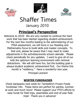 Shaffer Times January 2010  Principal’s Perspective Welcome to 2010! We are very excited to continue the hard work that has been started regarding student.
