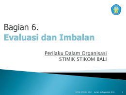 Perilaku Dalam Organisasi STIMIK STIKOM BALI  STMIK STIKOM BALI  Jumat, 06 Nopember 2015