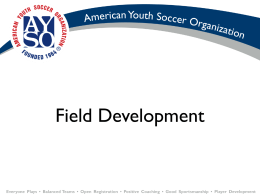 Field Development  Field Development Introduction • Your Region is growing and more players want to sign up, but the Region is facing a.