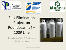Flux Elimination Project on Roundseam #4 – 100# Line Manchester Tank & Equipment Elkhart, Indiana Manchester Tank - Elkhart P2C.