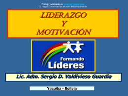 Trabajo publicado en www.ilustrados.com La mayor Comunidad de difusión del conocimiento  LIDERAZGO Y MOTIVACIÓN  Lic.
