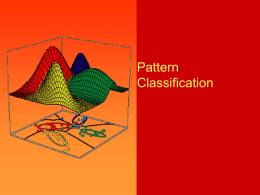 Pattern Classification Chapter 2 (Part 1): Bayesian Decision Theory (Sections 2.1-2.2)  • Introduction • Bayesian Decision Theory–Continuous Features.