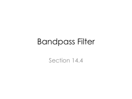 Bandpass Filter Section 14.4 Design a Series Band-Pass Filter  DC  (Large freq) Quantitative Analysis.