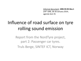 Informal document GRB-59-05-Rev.1 (59th GRB, 28-30 January 2014, agenda item 9)  Influence of road surface on tyre rolling sound emission Report from the NordTyre project, part.