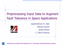 Preprocessing Input Data to Augment Fault Tolerance in Space Applications Jayakrishnan K.