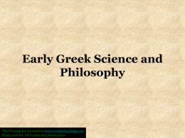 Early Greek Science and Philosophy  This Powerpoint is hosted on www.worldofteaching.com Please visit for 100’s more free powerpoints.