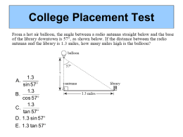 College Placement Test  1.3 A. sin 57 1.3 B. cos 57 1.3 C. tan 57 D. 1.3 sin 57 E. 1.3 tan 57 O  O  O  O  O.