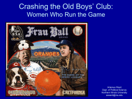 Crashing the Old Boys’ Club: Women Who Run the Game  Artemus Ward Dept.