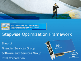 Stepwise Optimization Framework Shuo Li Financial Services Group Software and Services Group  Intel Corporation.