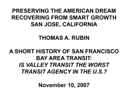 PRESERVING THE AMERICAN DREAM RECOVERING FROM SMART GROWTH SAN JOSE, CALIFORNIA  THOMAS A.