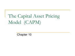 The Capital Asset Pricing Model (CAPM) Chapter 10 Individual Securities   The characteristics of individual securities that are of interest are the:     Expected Return Variance and Standard.