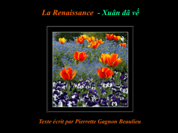 La Renaissance - Xuân đã về  Texte écrit par Pierrette Gagnon Beaulieu.