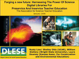 Forging a new future: Harnessing The Power Of Science Digital Libraries For Preservice And Inservice Teacher Education The Association for Science Teacher Education January.