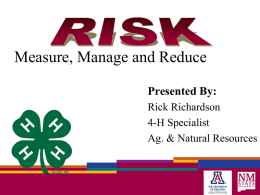 Measure, Manage and Reduce Presented By: Rick Richardson 4-H Specialist Ag. & Natural Resources.