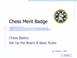 Chess Merit Badge Chess Basics: Set Up the Board & Basic Rules by Joseph L.