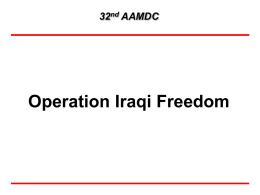 32nd AAMDC  Operation Iraqi Freedom UNCLASSIFIED (DESTROY AS OPSEC SENSITIVE)  Joint EW Architecture Most advanced ever – TES, DSN CNF Bridge, pagers, AC10, WOTS, ADSI, C2PC, AMDWS, AEGIS.