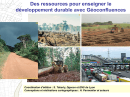 Des ressources pour enseigner le développement durable avec Géoconfluences  Coordination d’édition : S.