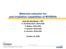 Materials selection for and irradiation capabilities of MYRRHA Joris Van den Bosch, LANL H.