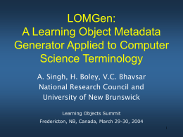 LOMGen: A Learning Object Metadata Generator Applied to Computer Science Terminology A. Singh, H.