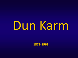 Dun Karm 1871-1961 Dun Karm twieled Ħaż-Żebbuġ fit-18 ta’ Ottubru tal-1871. Ommu u missieru kienu Żebbuġin u wlied ir-raba’. Filwaqt li ommu kienet mara.