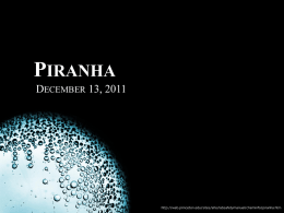 PIRANHA DECEMBER 13, 2011  http://web.princeton.edu/sites/ehs/labsafetymanual/cheminfo/piranha.htm PIRANHA SOLUTIONS • extremely energetic and may result in explosion or skin burns if not handled with extreme caution • traditionally.