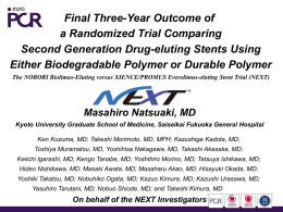 Final Three-Year Outcome of a Randomized Trial Comparing Second Generation Drug-eluting Stents Using Either Biodegradable Polymer or Durable Polymer The NOBORI Biolimus-Eluting versus XIENCE/PROMUS.