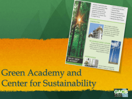 Green Academy and Center for Sustainability History of the Green Academy  Sustainability Entered Conversations and Development  in Construction  in Healthcare Maintenance   New.