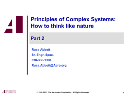 Principles of Complex Systems: How to think like nature Part 2 Russ Abbott Sr.