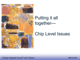 Putting it all together— Chip Level Issues  © Digital Integrated Circuits2nd and F.